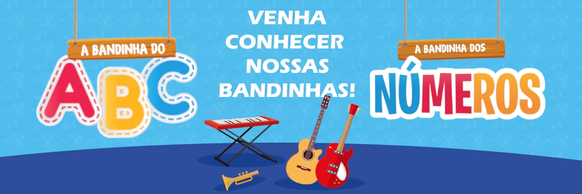 Conheça nossas bandinhas