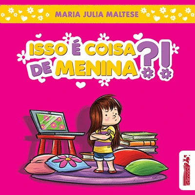 ISSO É COISA DE MENINA?!