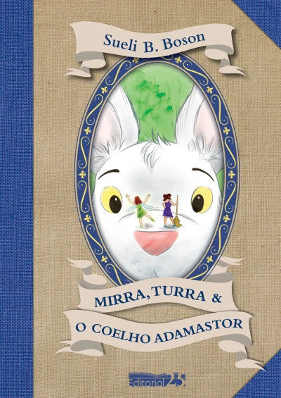 MIRRA, TURRA E O COELHO ADAMASTOR