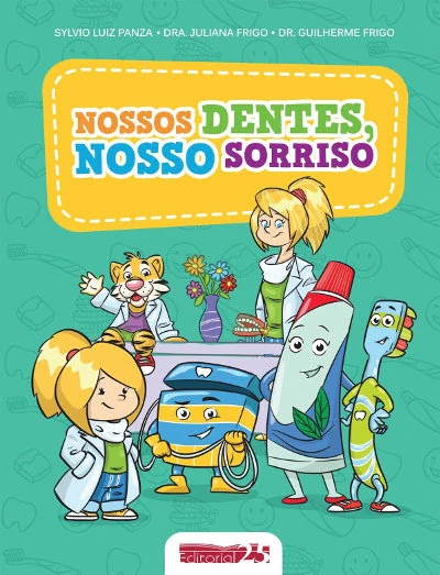 NOSSOS DENTES, NOSSO SORRISO