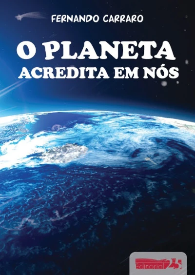 O PLANETA ACREDITA EM NÓS