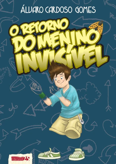 O RETORNO DO MENINO INVISÍVEL